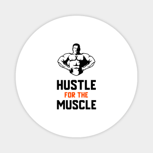 Hustle For The Muscle Magnet